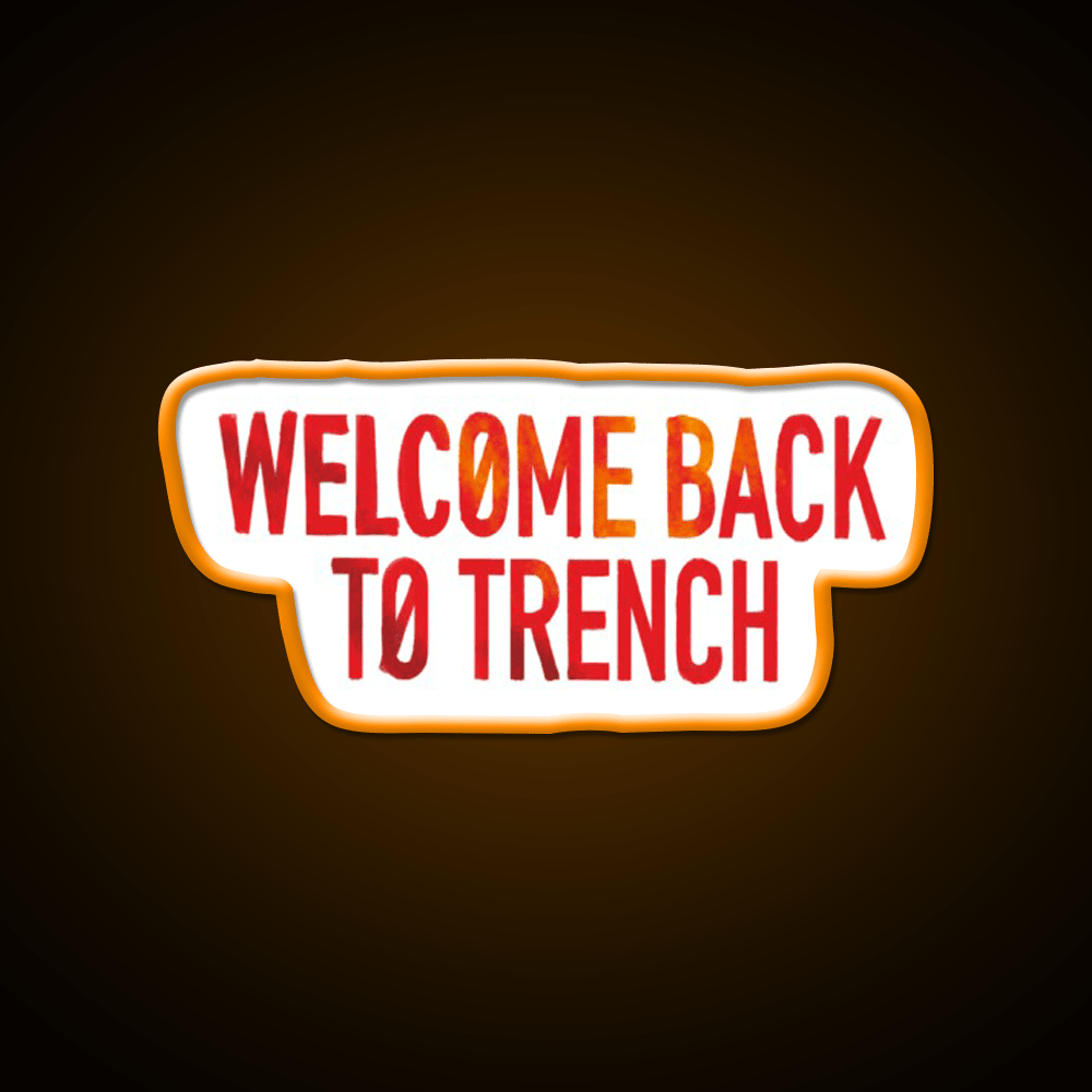 Welcome Back To Trench Lyrics Design Welcome Led Neon Sign Open Sign Rgb Color - Shineneon