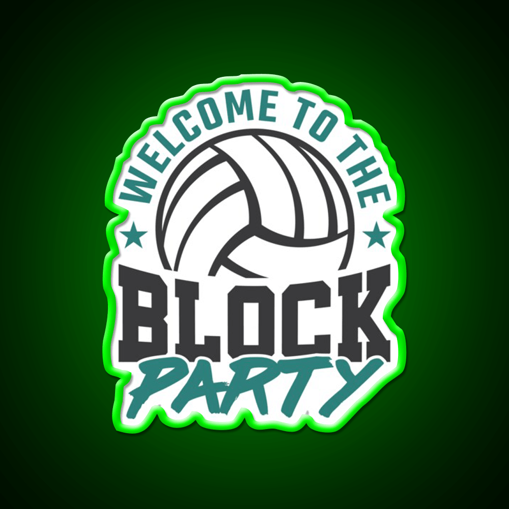 Welcome To The Block Party Volleyball Welcome Led Neon Sign Open Sign Rgb Color - Shineneon