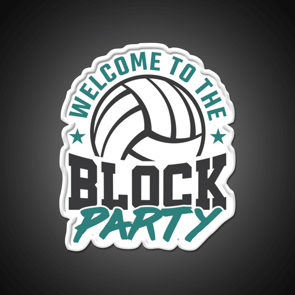 Welcome To The Block Party Volleyball Welcome Led Neon Sign Open Sign Rgb Color - Shineneon