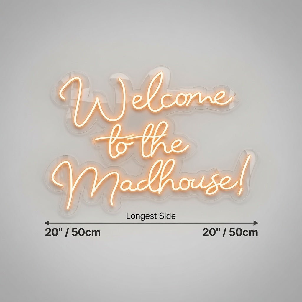 Welcome To The Madhouse LED Neon Sign Wall Neon Sign - Shineneon
