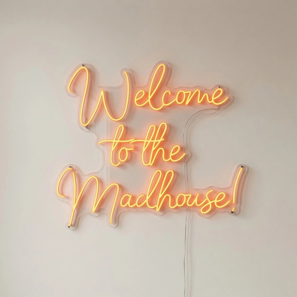 Welcome To The Madhouse Wall Decor LED Neon Sign - Shineneon
