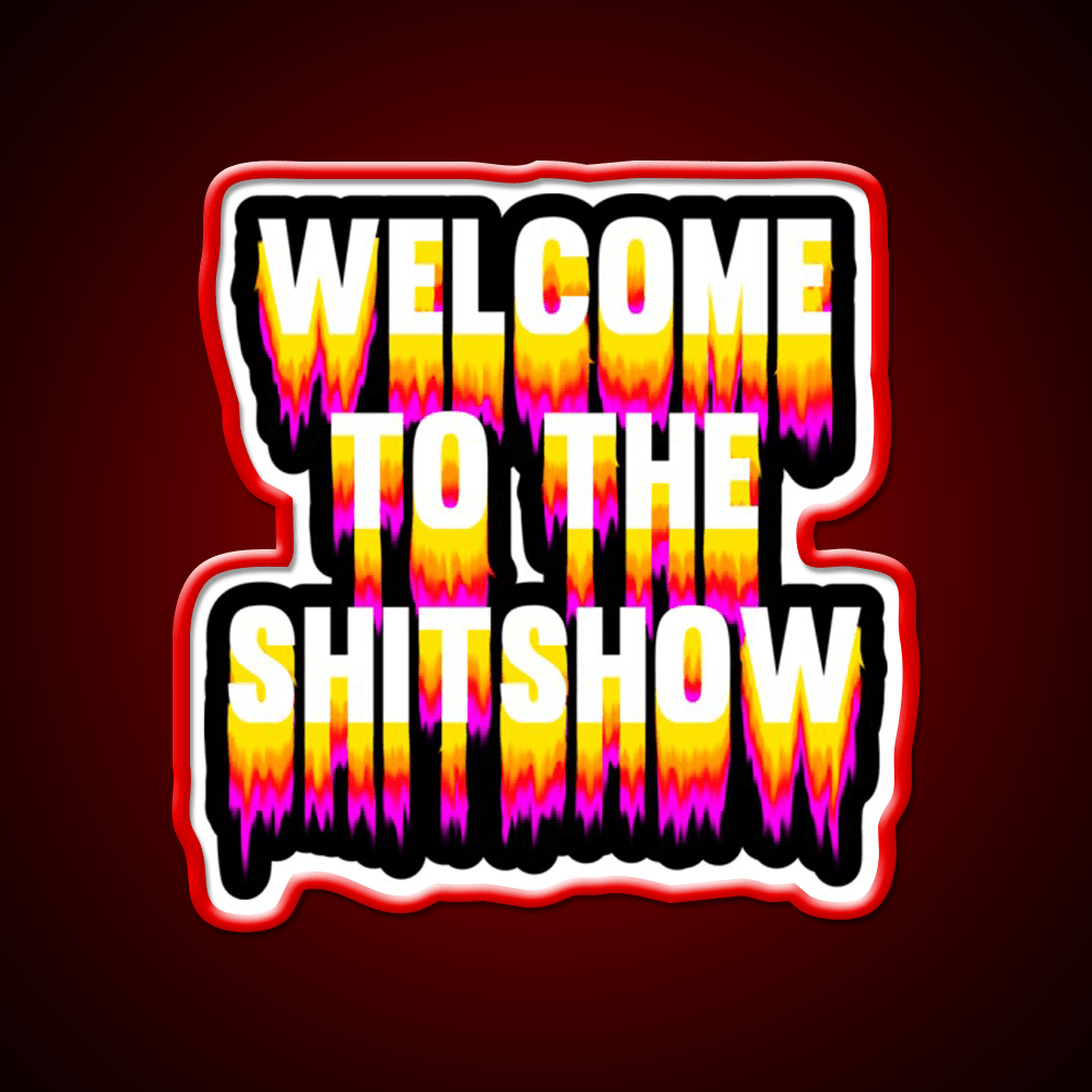 Welcome To The Shitshow Trippy Welcome Led Neon Sign Open Sign Rgb Color - Shineneon