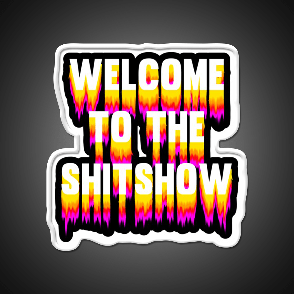 Welcome To The Shitshow Trippy Welcome Led Neon Sign Open Sign Rgb Color - Shineneon