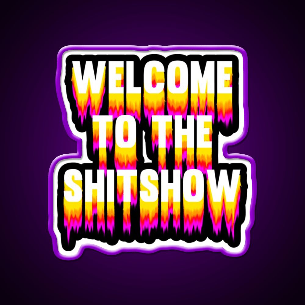 Welcome To The Shitshow Trippy Welcome Led Neon Sign Open Sign Rgb Color - Shineneon