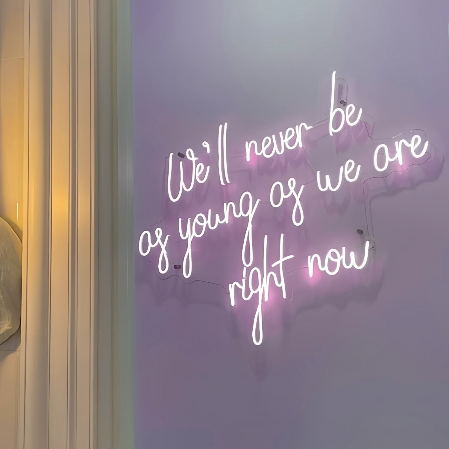 Well Never Be As Young As We Are Right Now Led Neon Sign | Shineneon