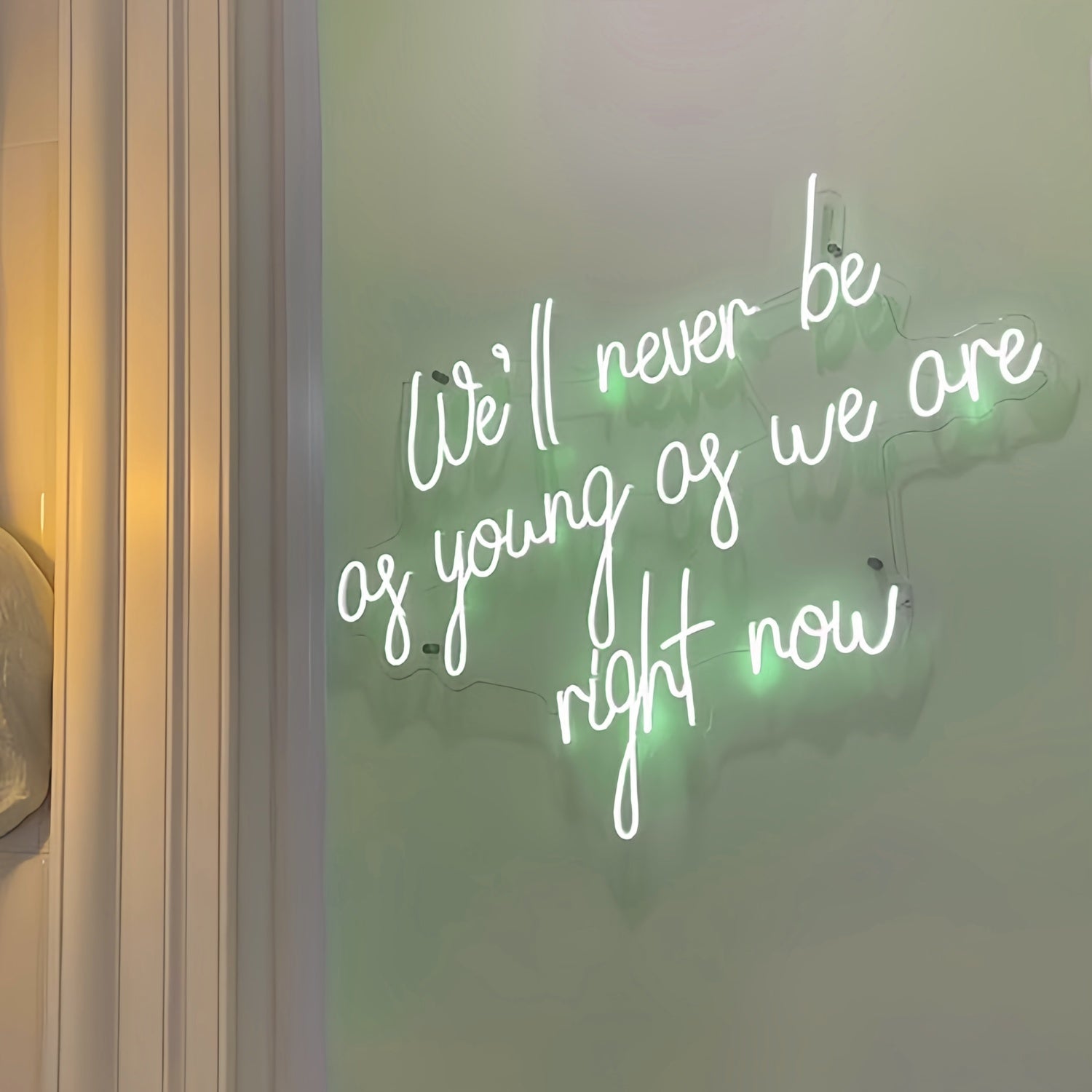 Well Never Be As Young As We Are Right Now Led Neon Sign | Shineneon