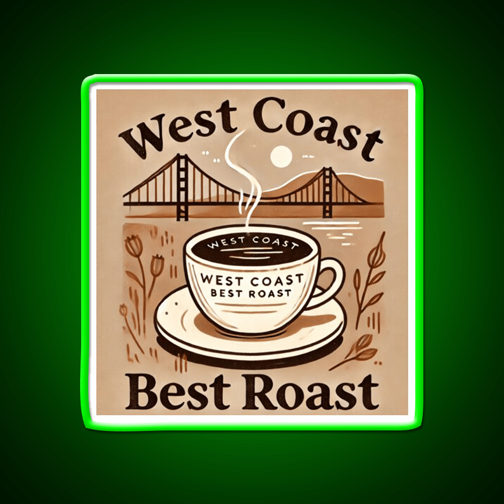 West Coast Best Roast Cafe Led Neon Sign Espresso Bar Art Rgb Color - Shineneon