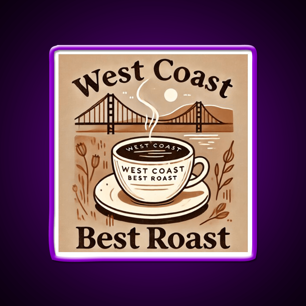 West Coast Best Roast Cafe Led Neon Sign Espresso Bar Art Rgb Color - Shineneon