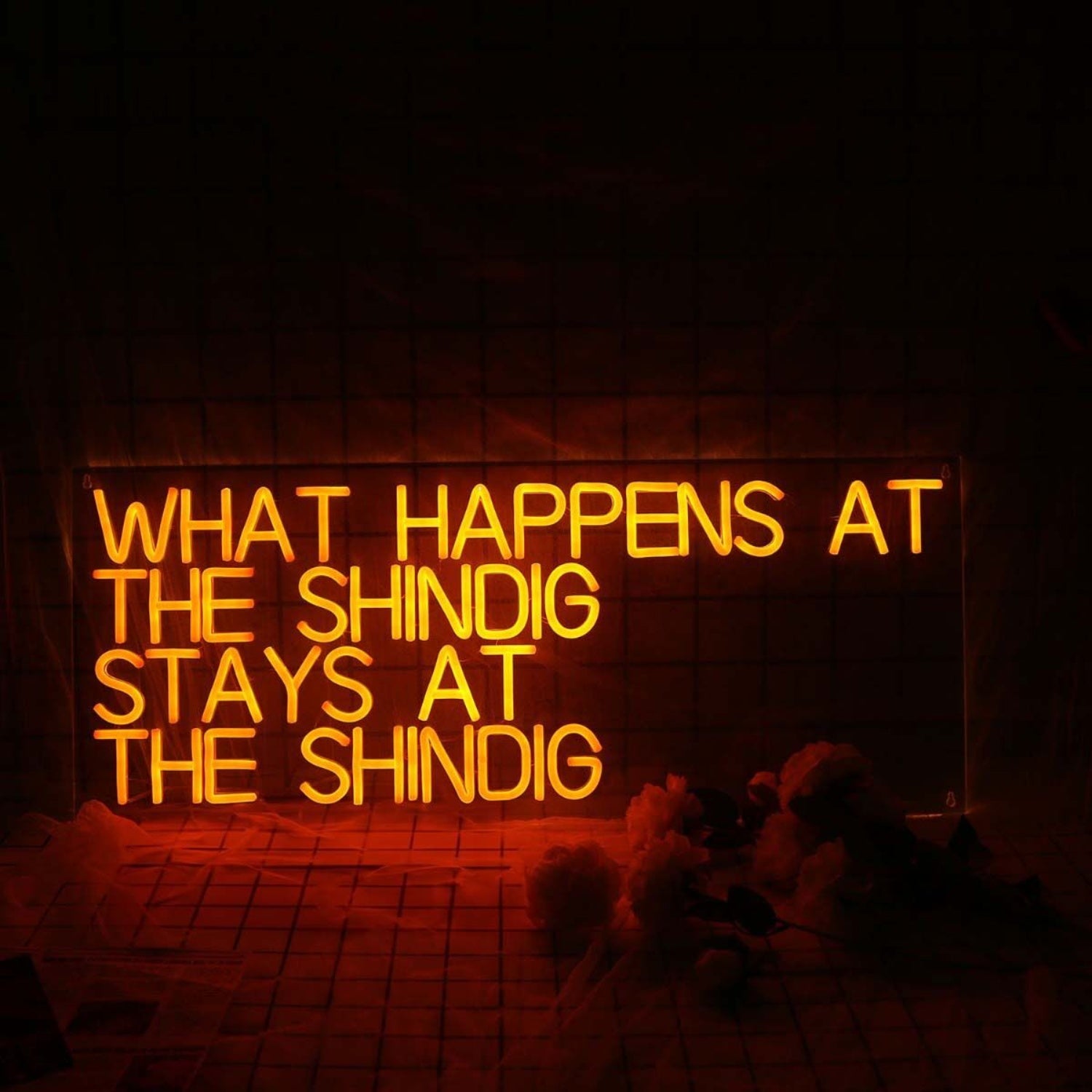 What Happens At The Shindig Stay At The Shindig | Shineneon