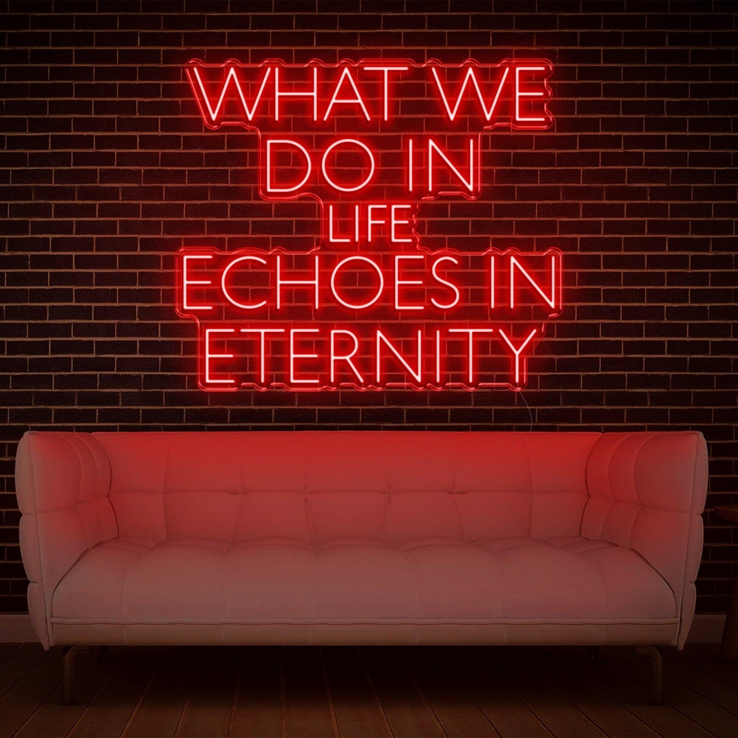 What We Do In Life Echoes In Eternity Pink Led Neon Sign For Home Studio Decor | Shineneon
