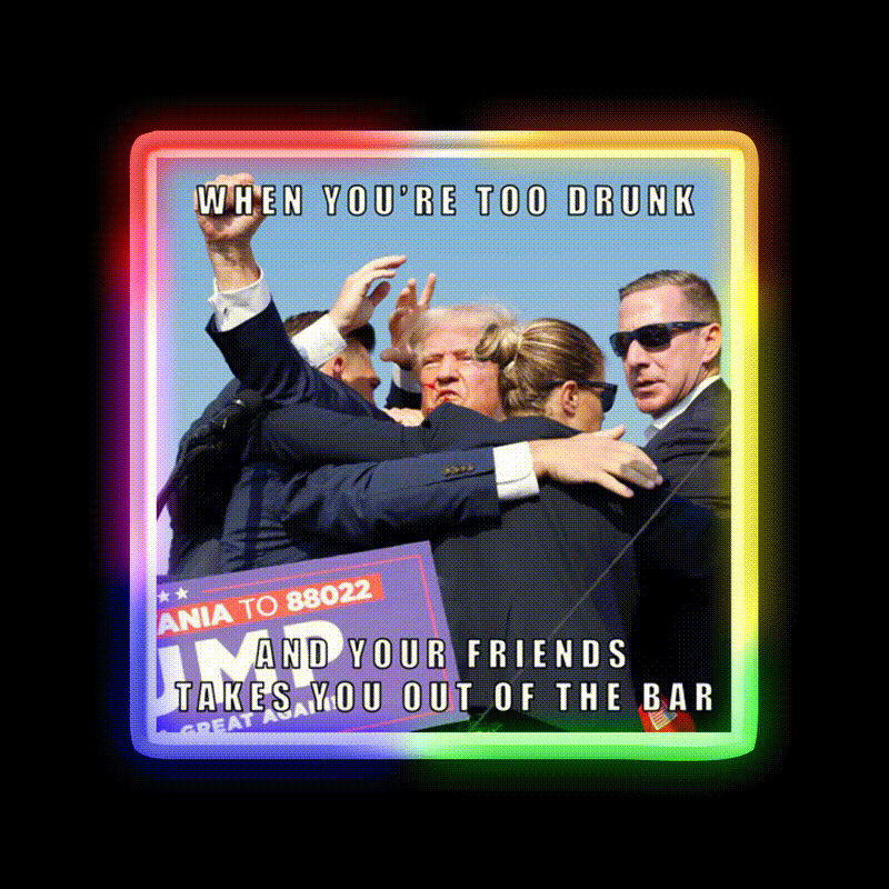 When Friends Have To Drag You Out Of The Bar Man Cave Bar Led Neon Sign