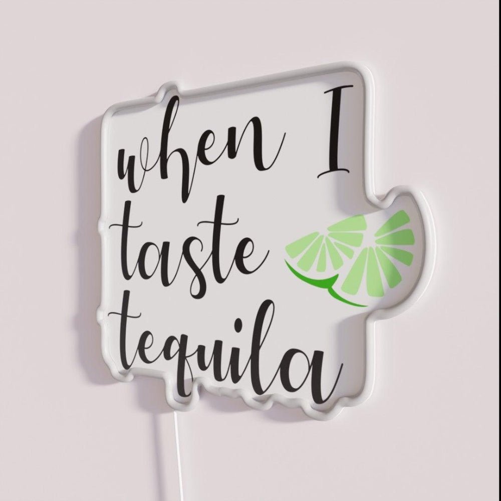 When I Tastetequila Rgb Led Neon Sign - Shineneon