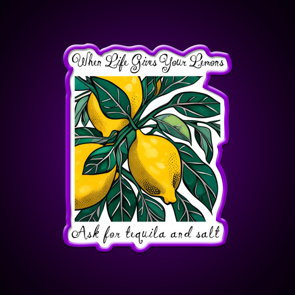 When Life Gives You Lemons Party Drink Tequila Led Neon Sign Rgb Color - Shineneon