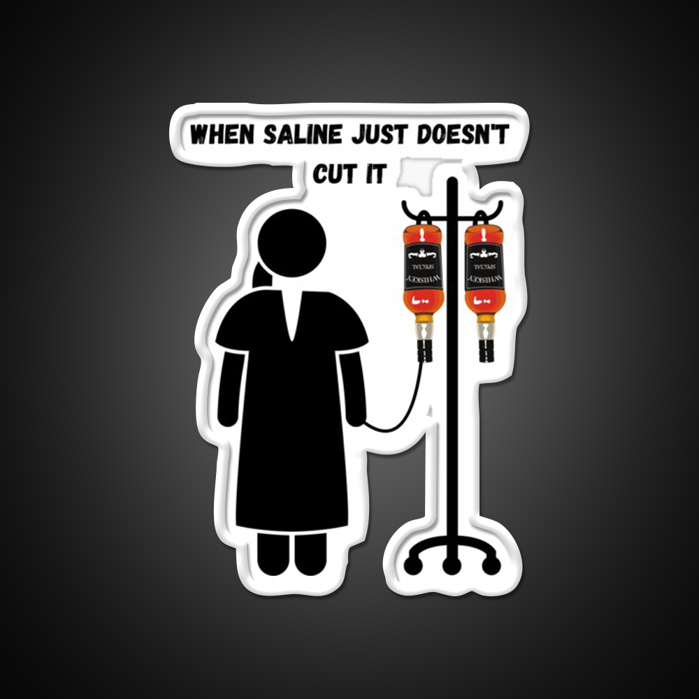 When Saline Just Doesn T Cut It Whiskey Drink Bar Led Neon Sign Rgb Color