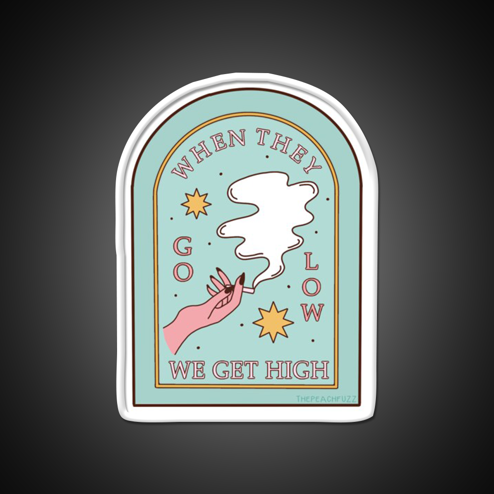 When They Go Low We Get High The Peach Fuzz Green Leaf Led Neon Sign Rgb Color - LED neon sign view 11