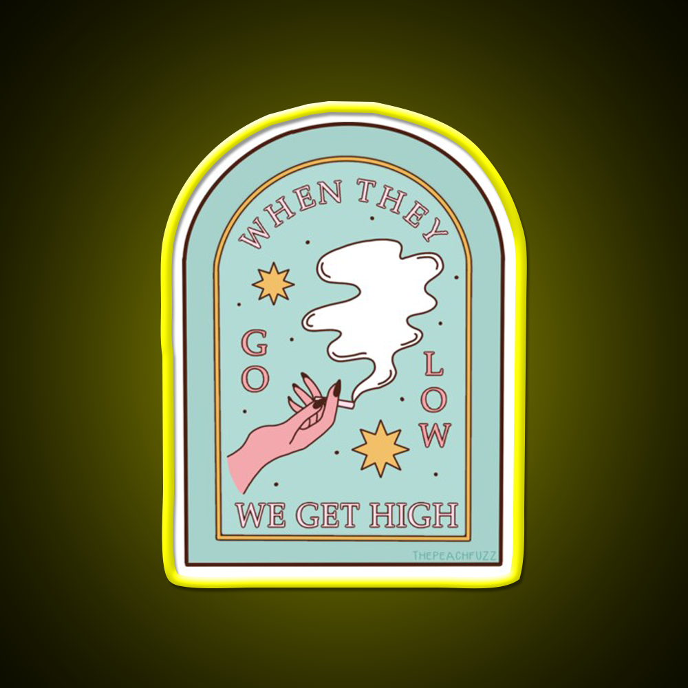 When They Go Low We Get High The Peach Fuzz Green Leaf Led Neon Sign Rgb Color - LED neon sign view 7