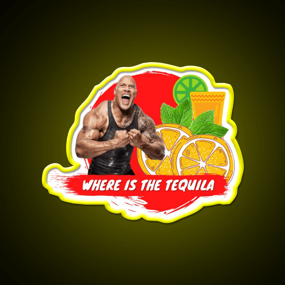 Where Is The Tequila Dwayne Johnson Party Drink Tequila Led Neon Sign Rgb Color - Shineneon