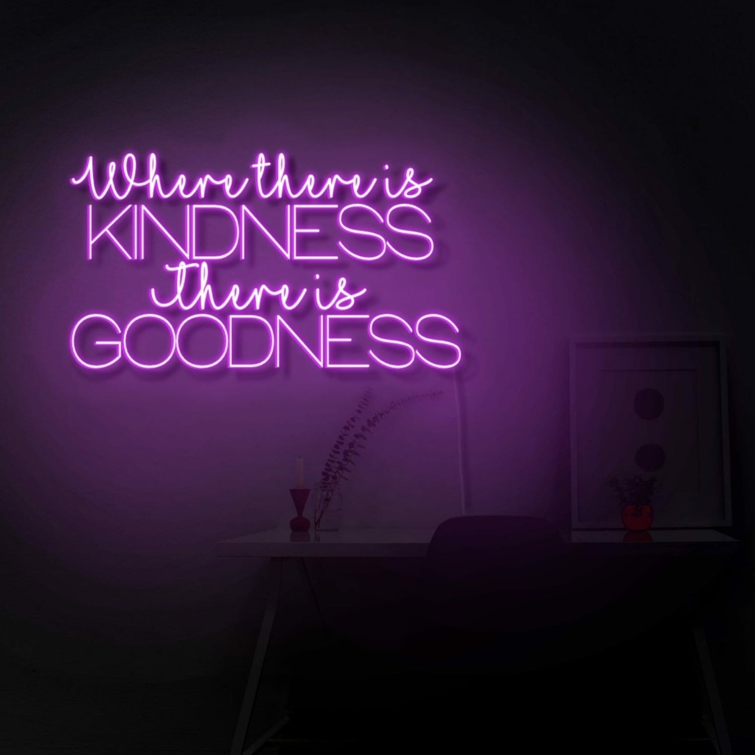 Where There Is Kindness There Is Goodness Led Neon Sign | Shineneon