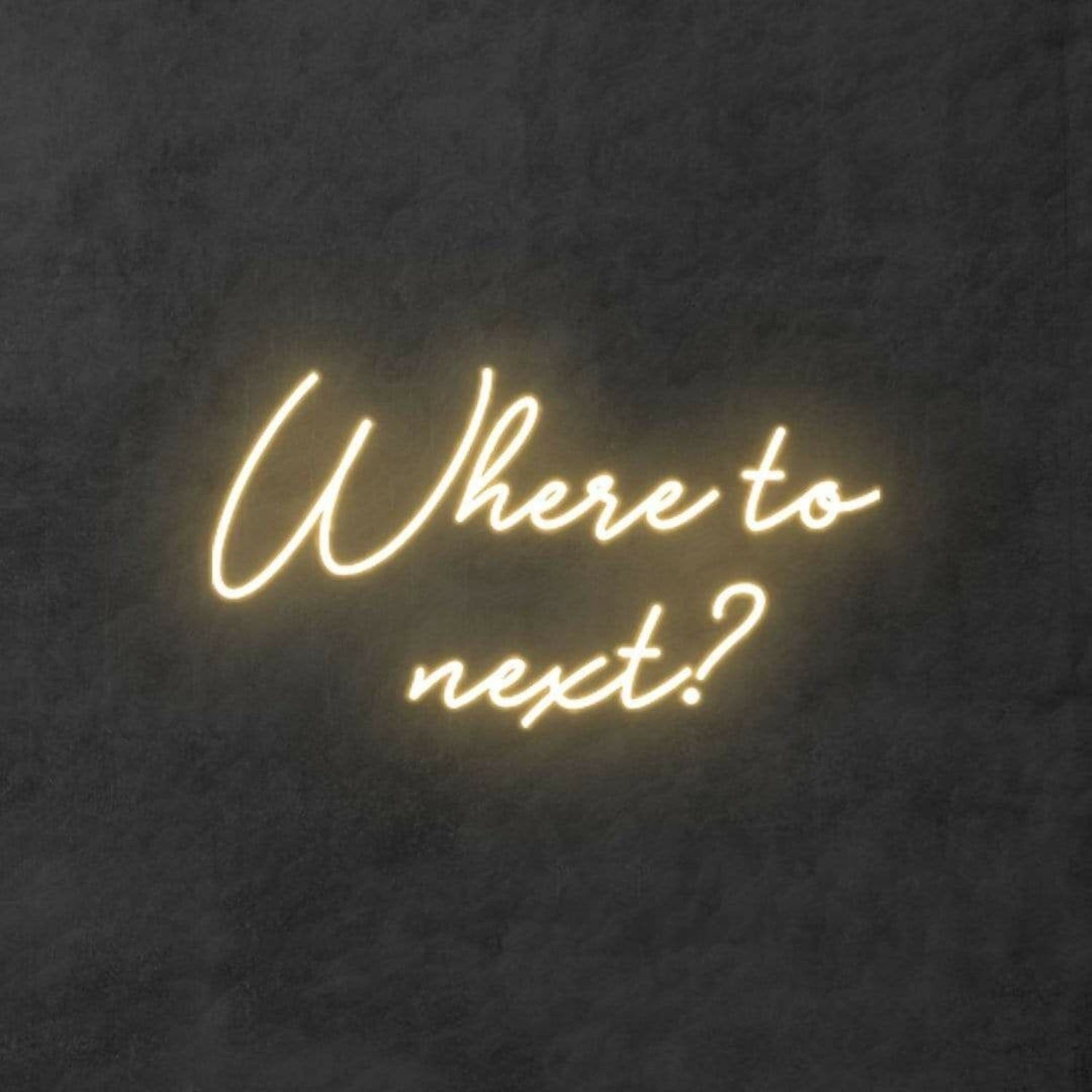 Where To Next Led Neon Sign | Shineneon