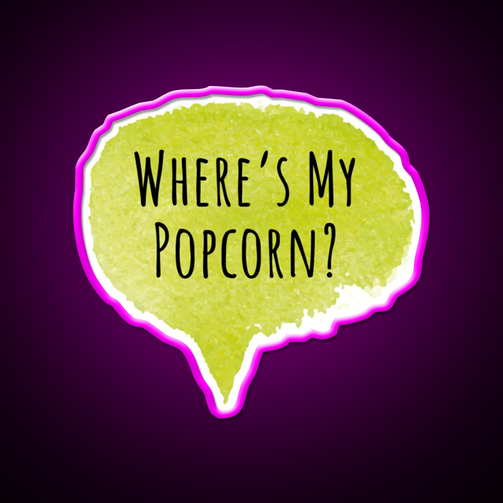 Wheres My Popcorn Snack Food Led Neon Sign Rgb Color - Shineneon
