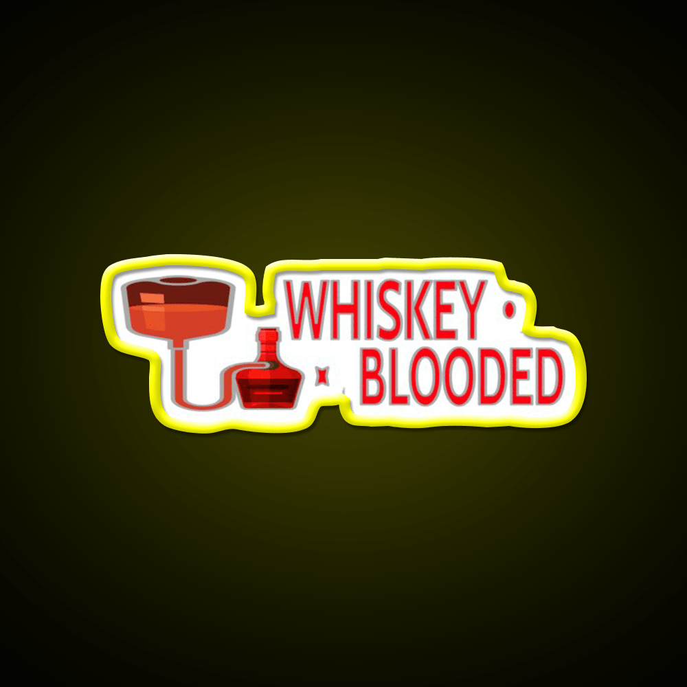 Whiskey Blooded Whiskey Drink Bar Led Neon Sign Rgb Color - Shineneon