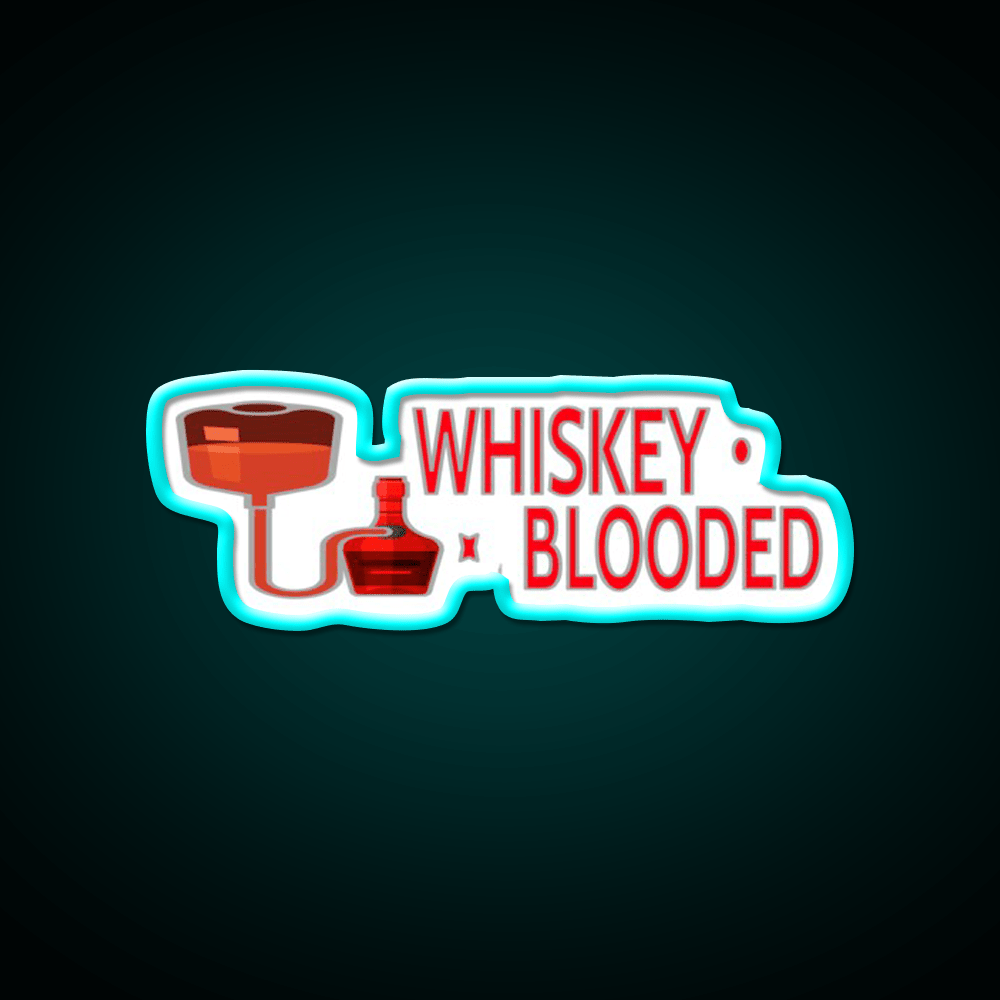 Whiskey Blooded Whiskey Drink Bar Led Neon Sign Rgb Color - Shineneon
