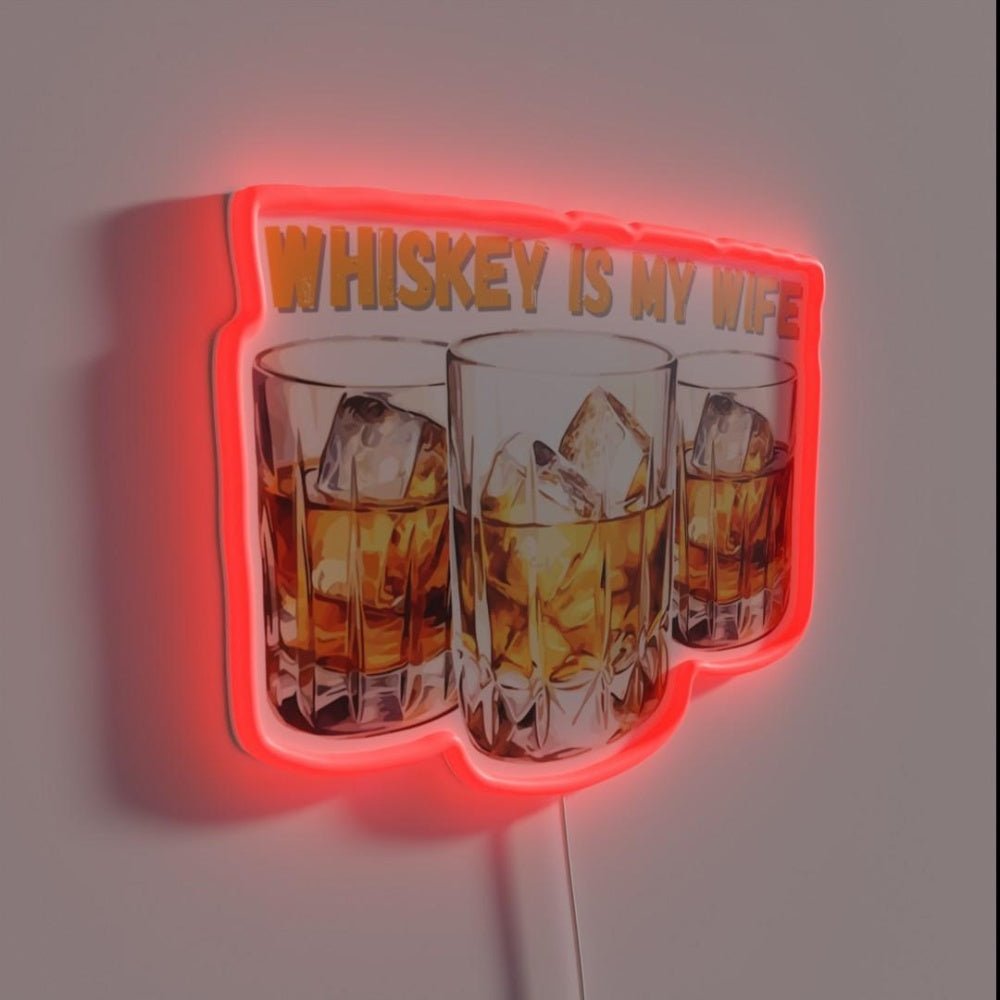 Whiskey Is My Wife Gift For Whiskey Lover Rgb Led Neon Sign - Shineneon