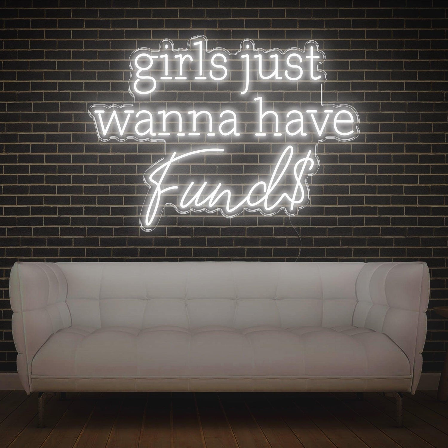 White Glow Girls Just Wanna Have Funds Led Neon Sign For Feminine Spaces | Shineneon