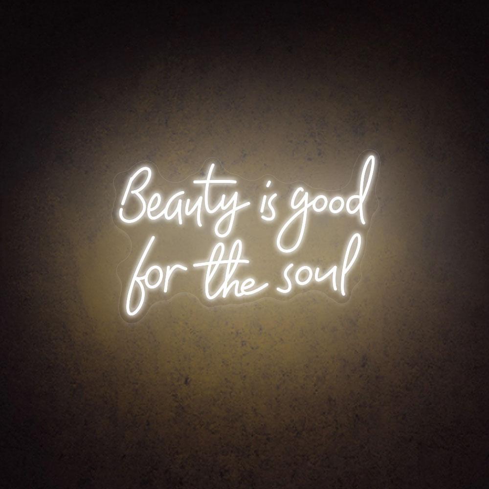 White Handwritten Beauty Is Good For The Soul Led Neon Sign For Salon Decor | Shineneon