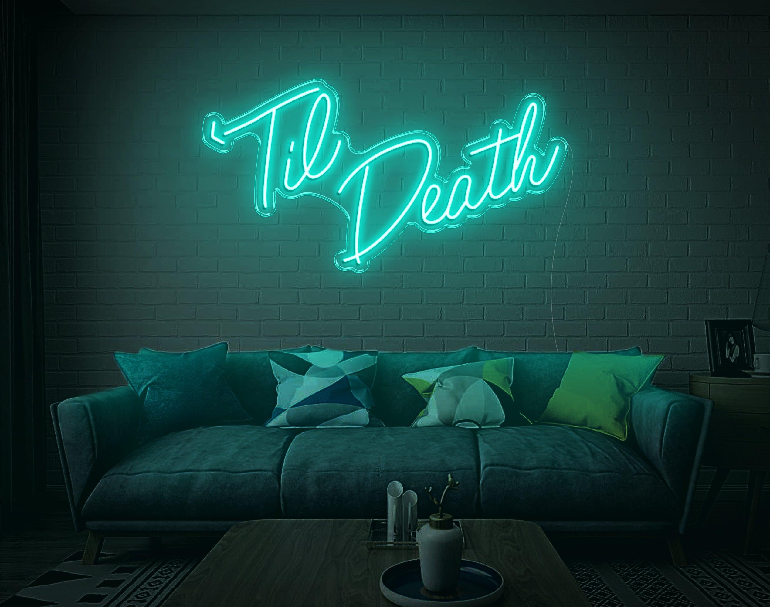 White Handwritten Til Death Led Neon Sign For Bedroom Wall Decor | Shineneon