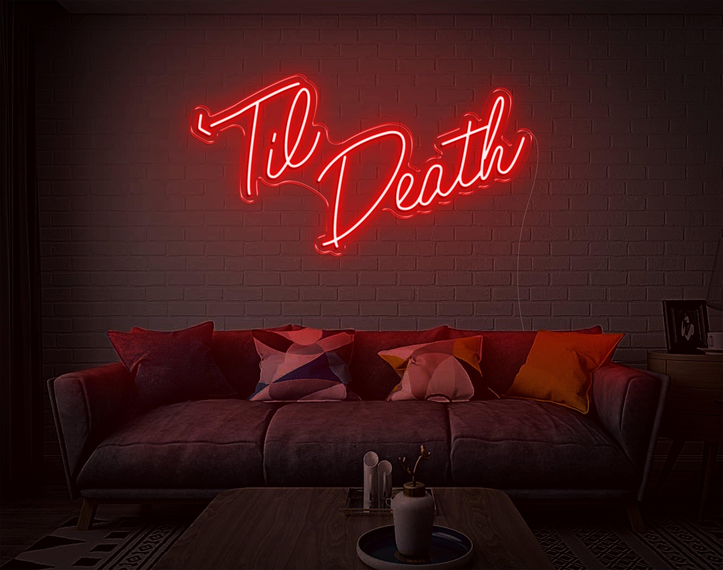 White Handwritten Til Death Led Neon Sign For Bedroom Wall Decor | Shineneon