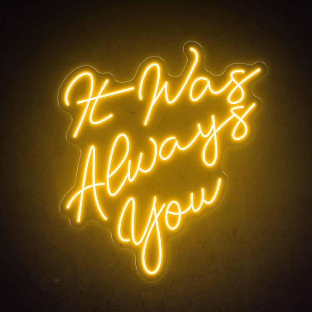 White Script It Was Always You Led Neon Sign For Wedding Decor | Shineneon