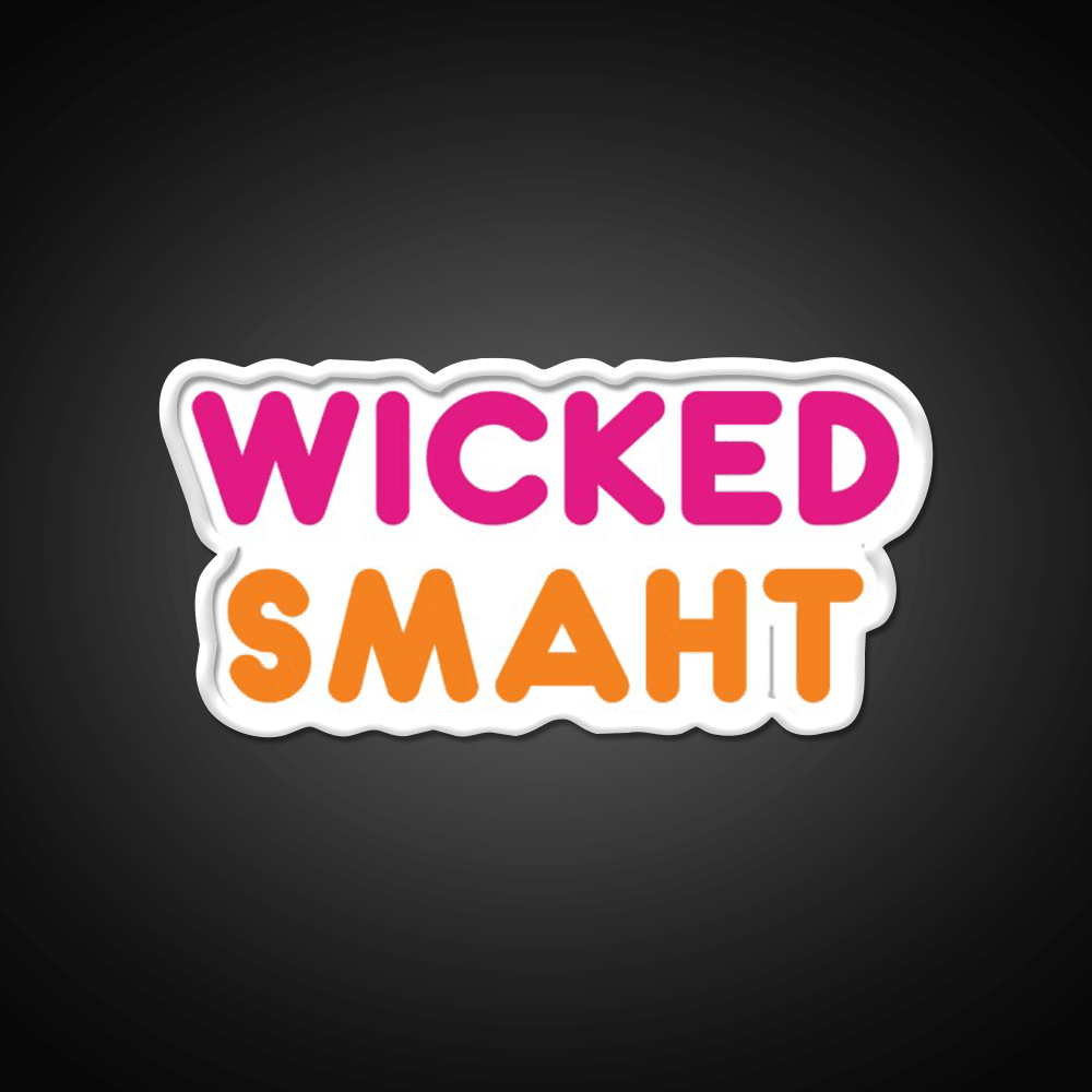 Wicked Smaht Dunkin Donuts Fast Food Led Neon Sign For Burger Place Rgb Color - Shineneon