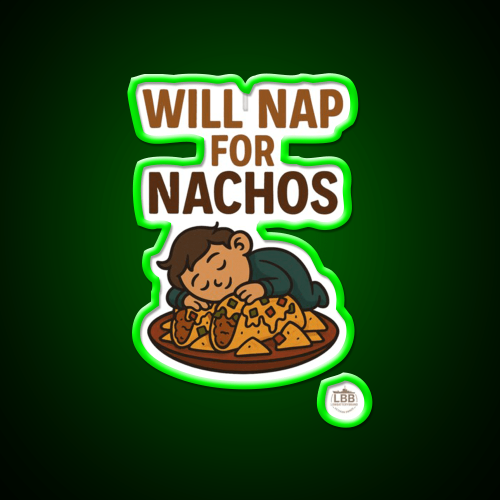 Will Nap For Nachos Snack Food Led Neon Sign Rgb Color - Shineneon