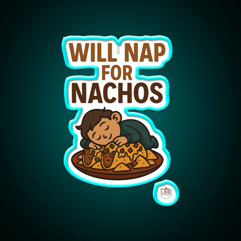 Will Nap For Nachos Snack Food Led Neon Sign Rgb Color - Shineneon