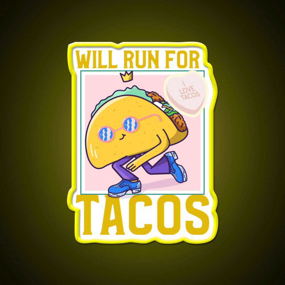 Will Run For Taco Led Neon Sign Mexican Food Sign Rgb Color - Custom LED neon sign front view