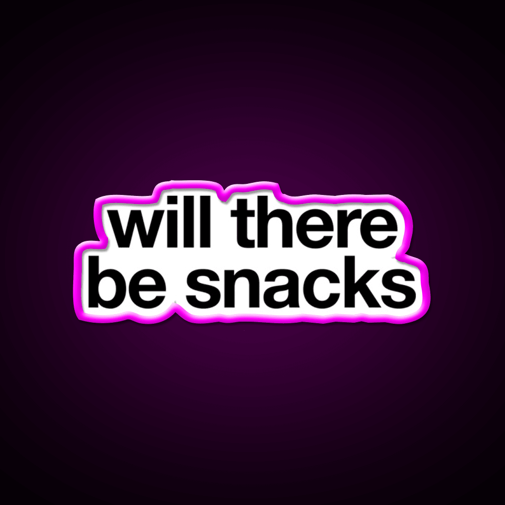 Will There Be Snacks Snack Food Led Neon Sign For Snack Room Rgb Color - Shineneon