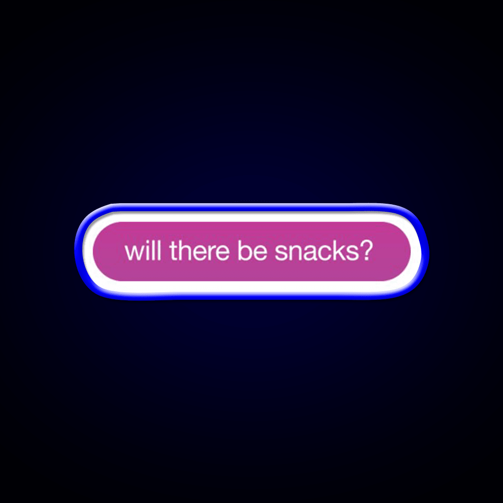 Will There Be Snacks Snack Food Led Neon Sign For Vending Area Rgb Color - Shineneon