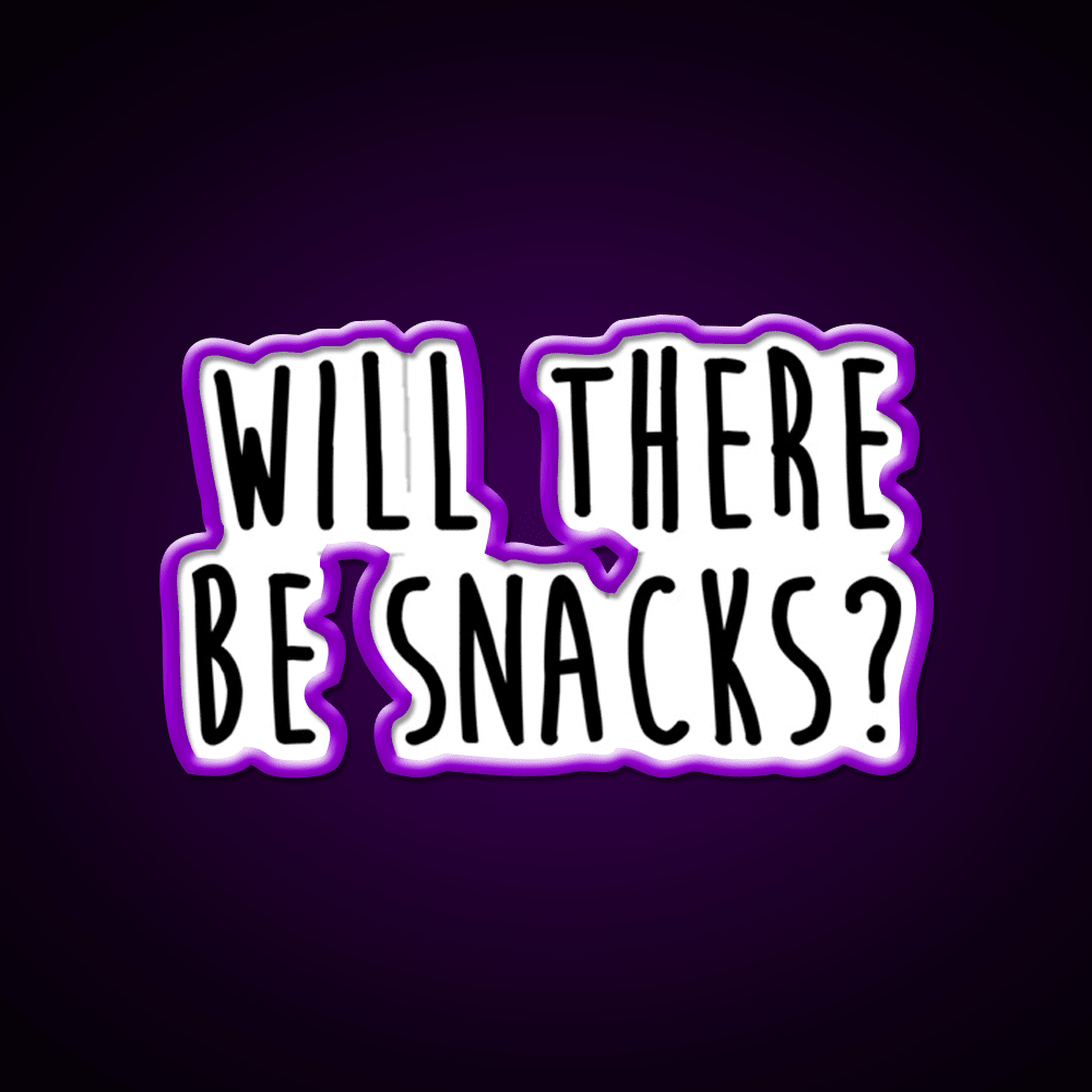 Will There Be Snacks Snack Food Led Neon Sign Rgb Color - Shineneon
