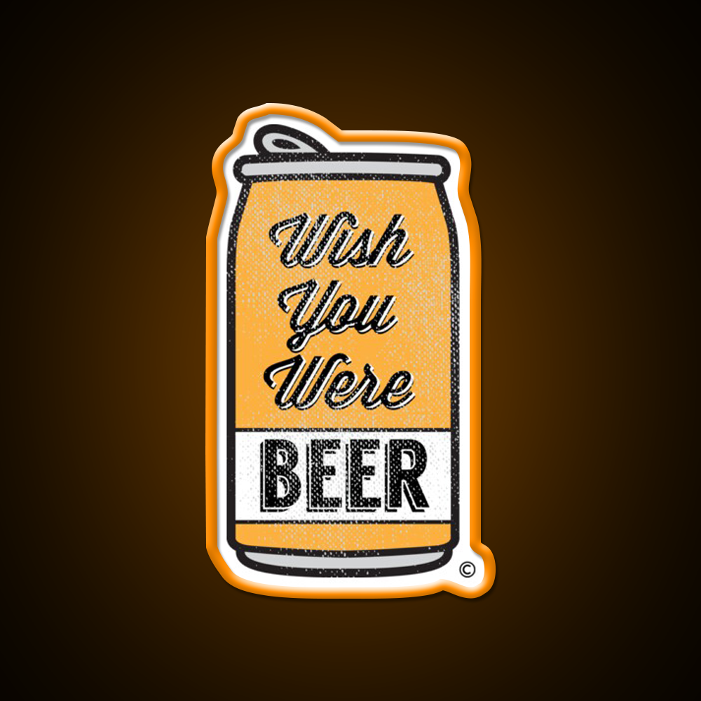 Wish You Were Beer Bar Decor Led Neon Sign Business Neon Sign Rgb Color - LED neon sign view 6