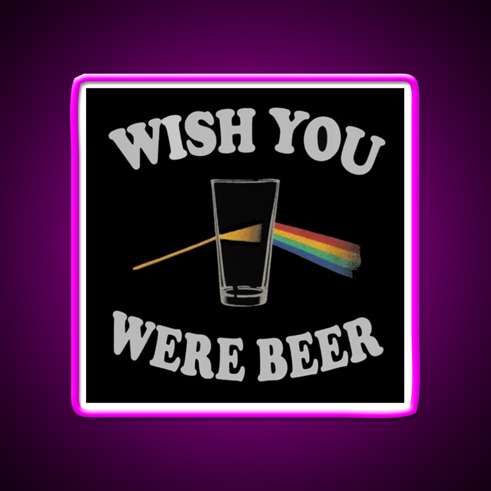 Wish You Were Beer Bar Decor Led Neon Sign Wall Art Rgb Color - Neon sign mounted on wall in room