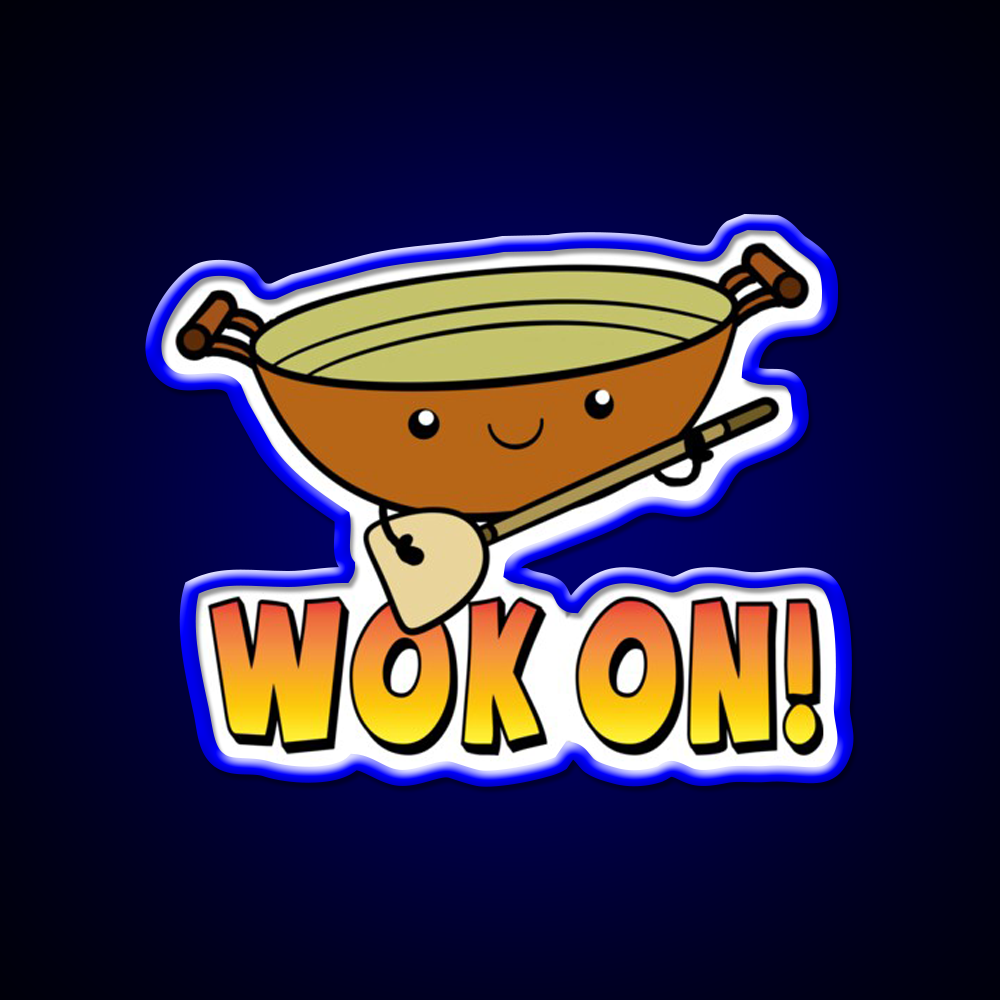 Wok On Funny Chinese Cooking Pun Led Neon Sign Chinese Food Rgb Color