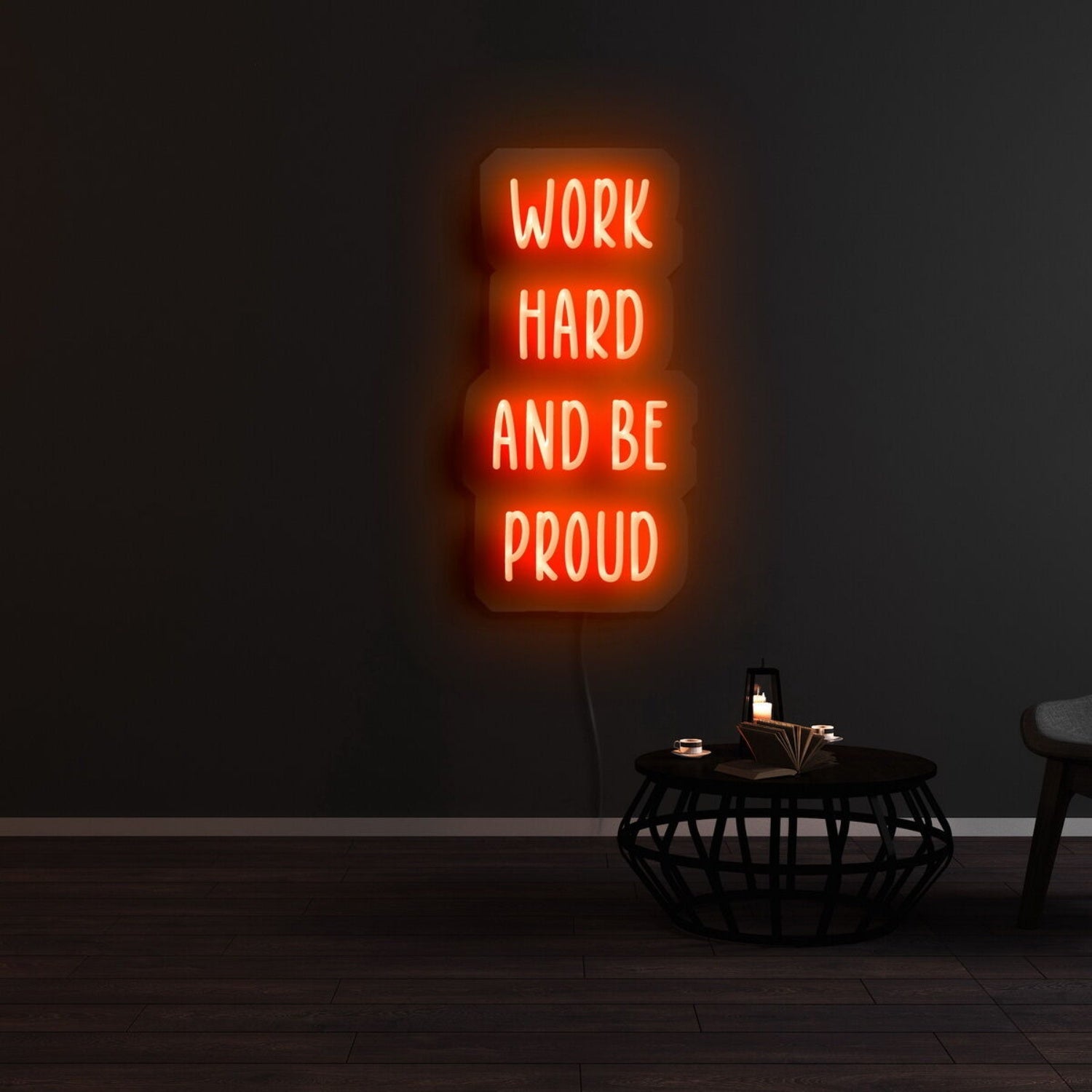 Work Hard And Be Proud Led Neon Sign | Shineneon