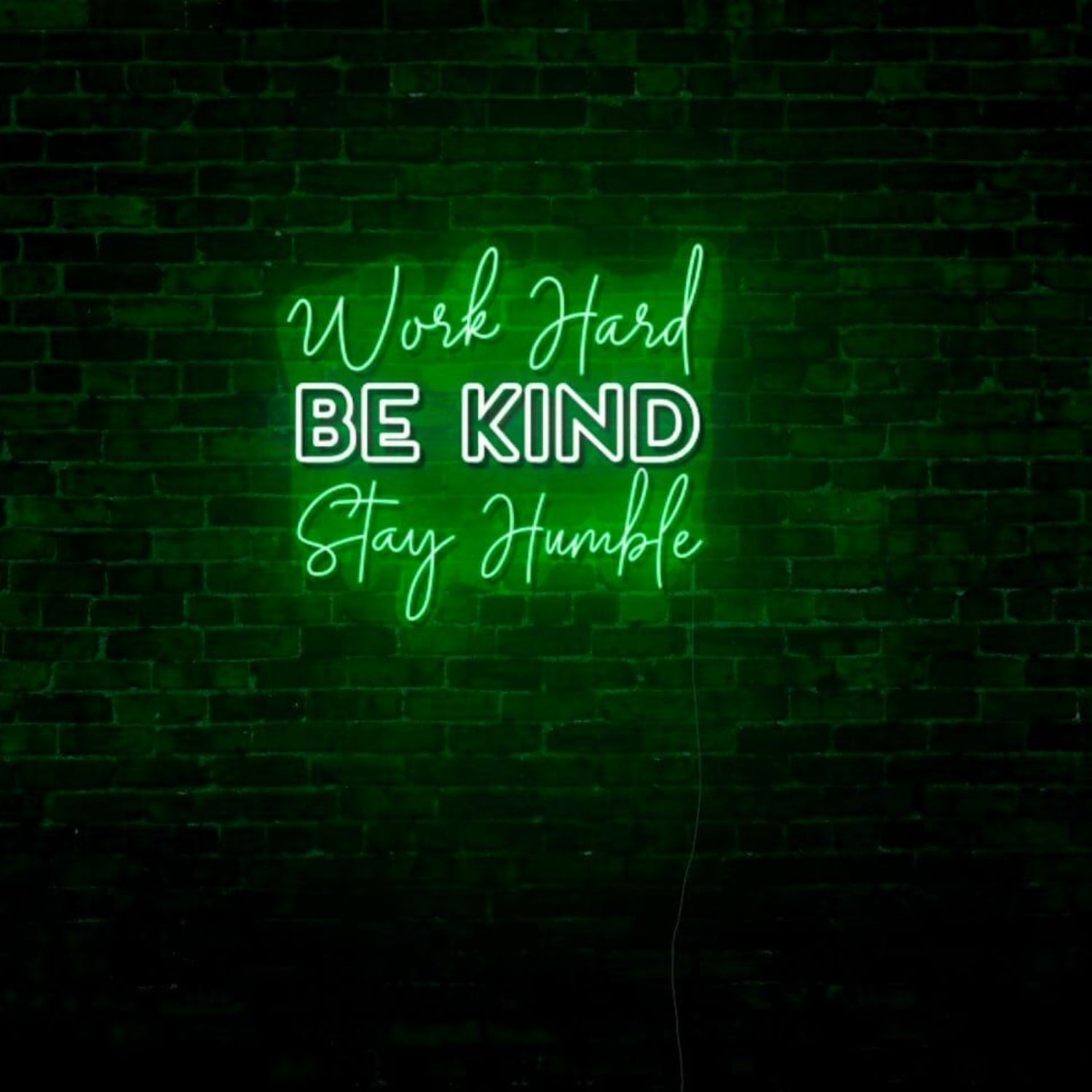 Work Hard Be Kind Stay Humble Led Light Sign | Shineneon
