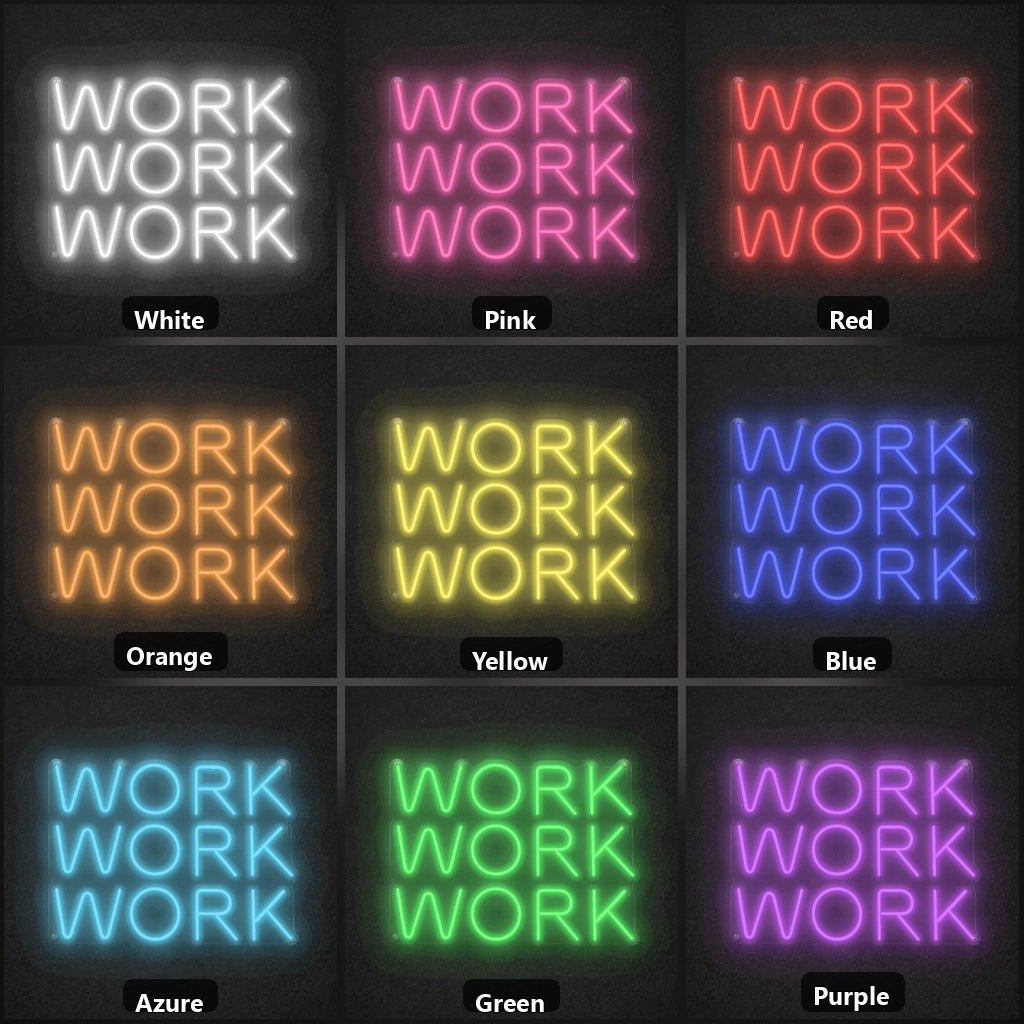 Work LED Neon Sign - Shineneon
