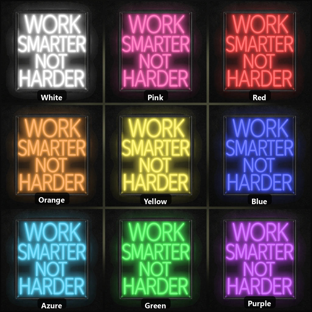 Work Smarter Not Harder LED Neon Sign color grid