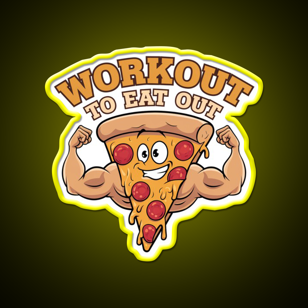 Workout To Eat Out Gym Pizza Lovers Gym Fitness Led Neon Sign Rgb Color - LED neon sign view 7
