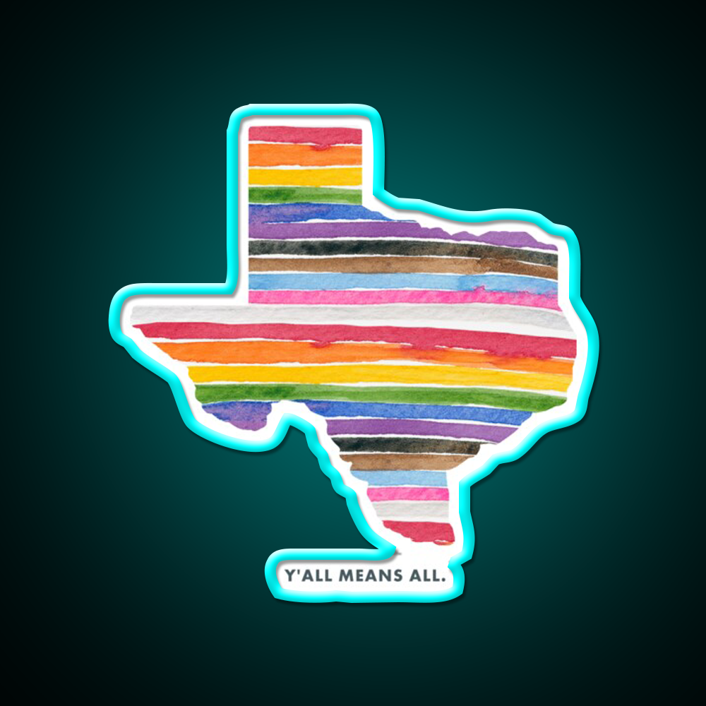 Yall Means All Texas Rainbow Welcome Led Neon Sign Open Sign Rgb Color