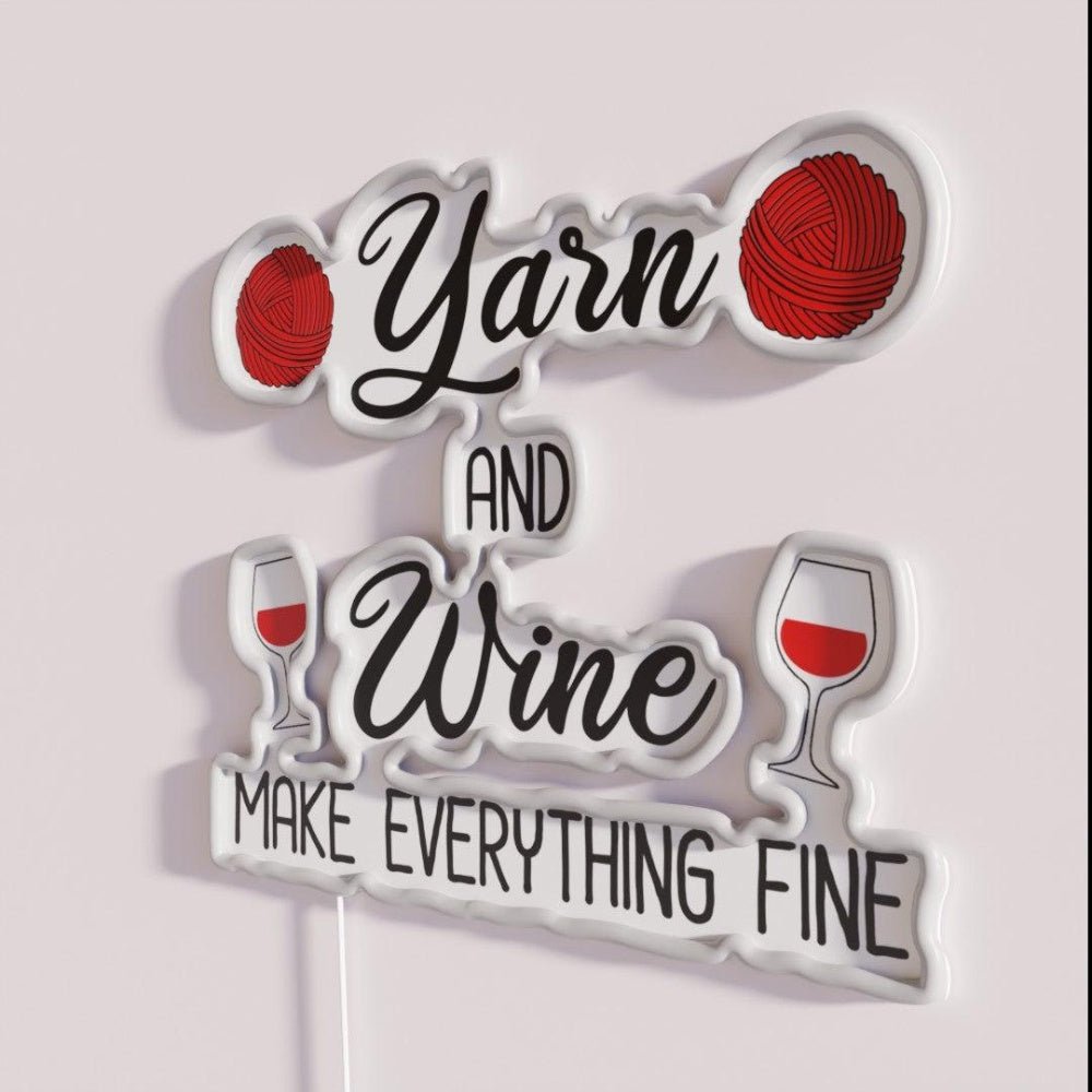 Yarn And Wine Make Everything Fine Rgb Led Neon Sign - Shineneon