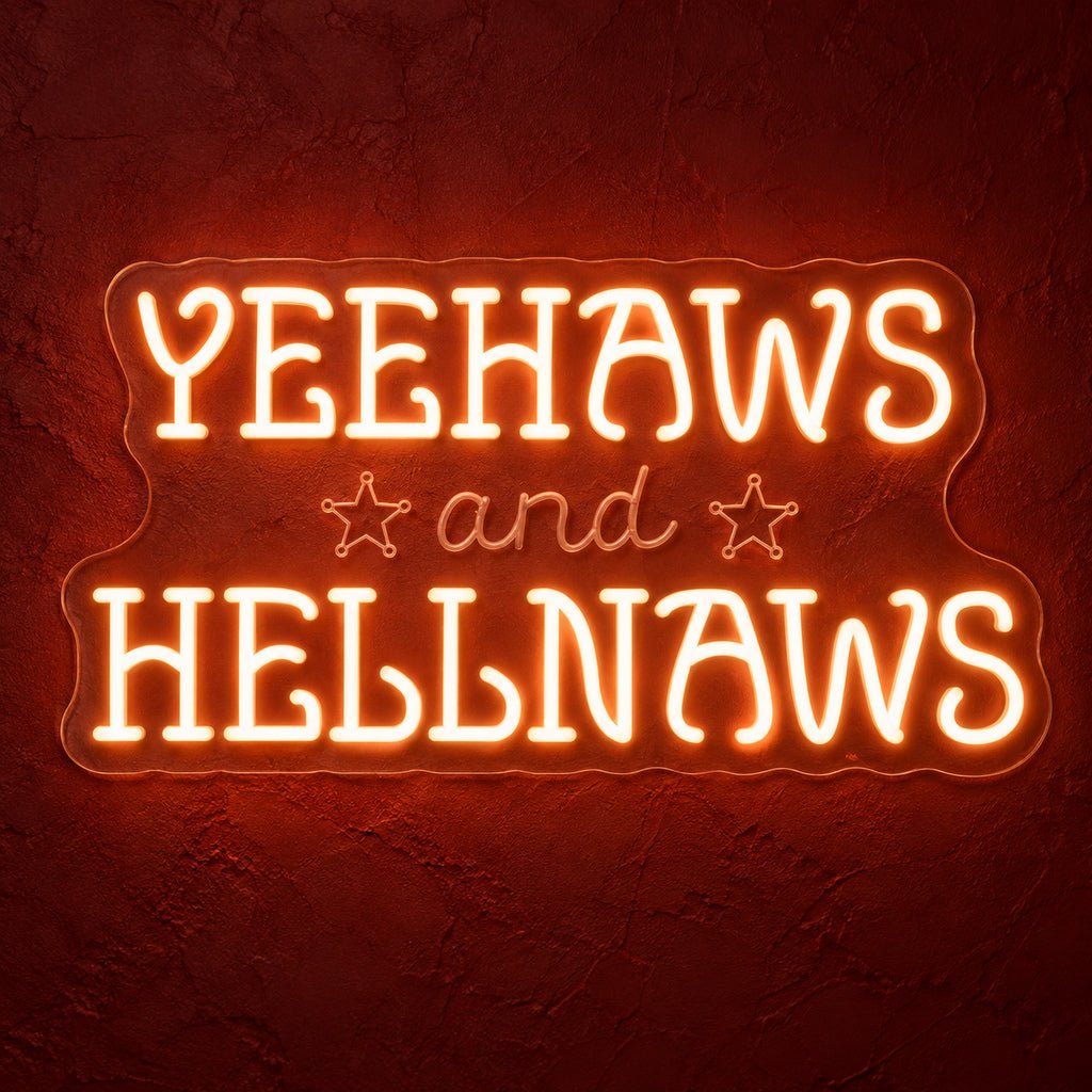 Yeehaws And Hellnaws LED Neon Sign - Shineneon